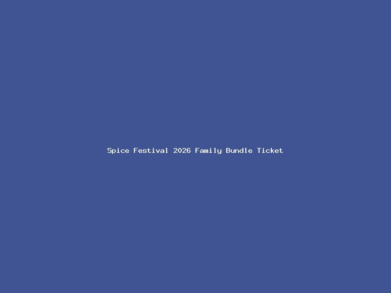 Family Bundle Ticket